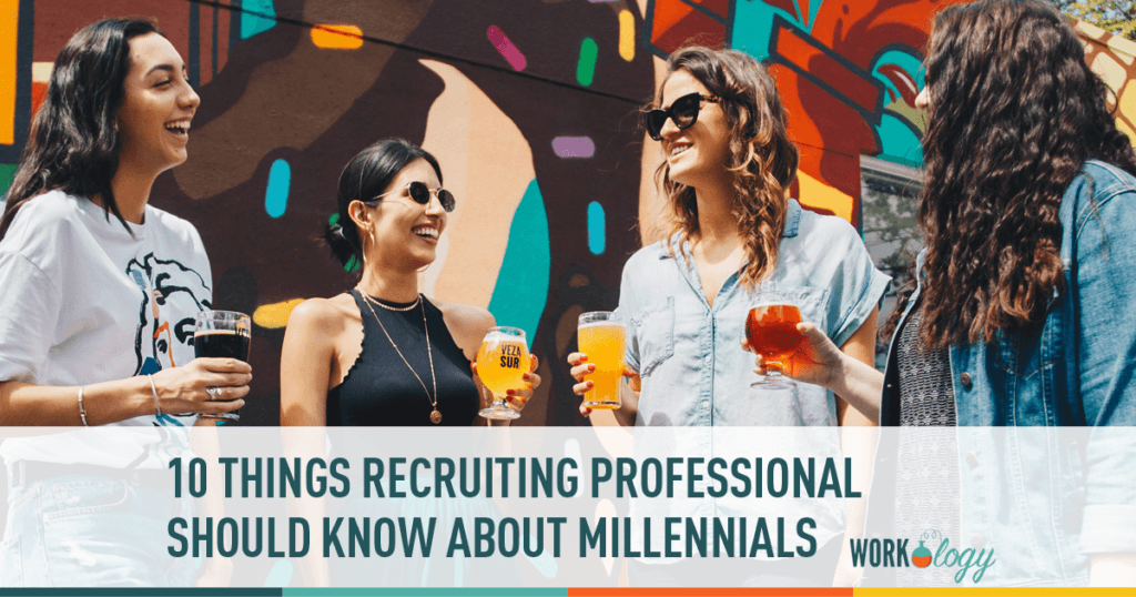 10 Things Every Recruiter Should Know About Millennials