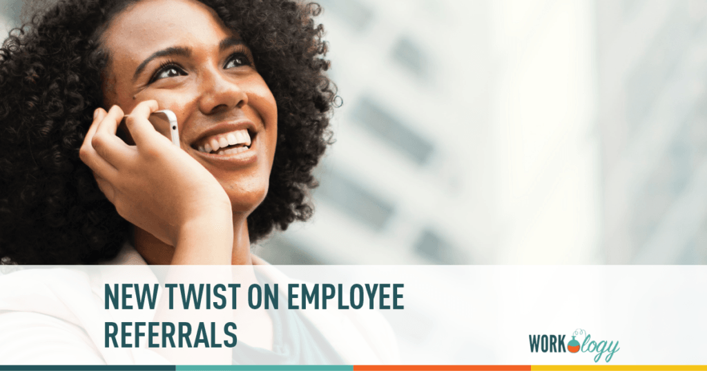 New Twist on Employee Referrals Programs