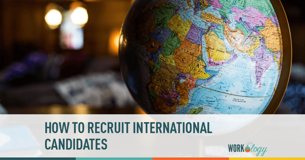 6 Ways To Recruit and Hire Internationally