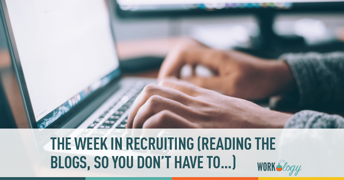 What the Blogs Say This Week about Recruiting