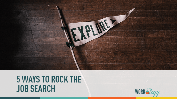 Ways You Can Rock Your Job Search