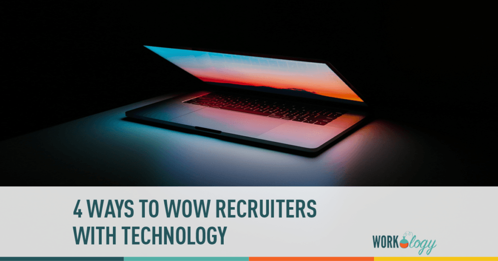 Leveraging Technology as a Job Seeker to Wow Recruiters