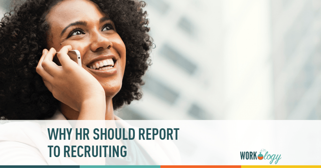 HR should report to Recruiting not the Vice Versa