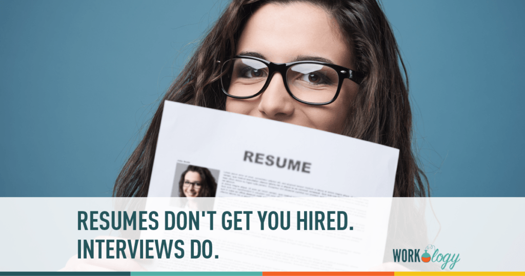 Interviews is what get's you hired not your resume