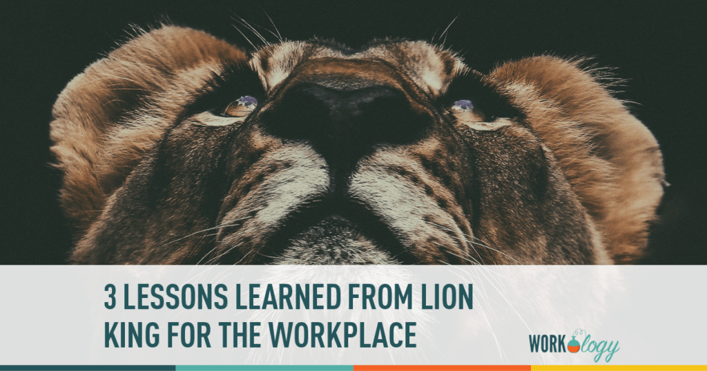 LION KING OFFERS REAL INSIGHTS INTO YOUR WORKPLACE