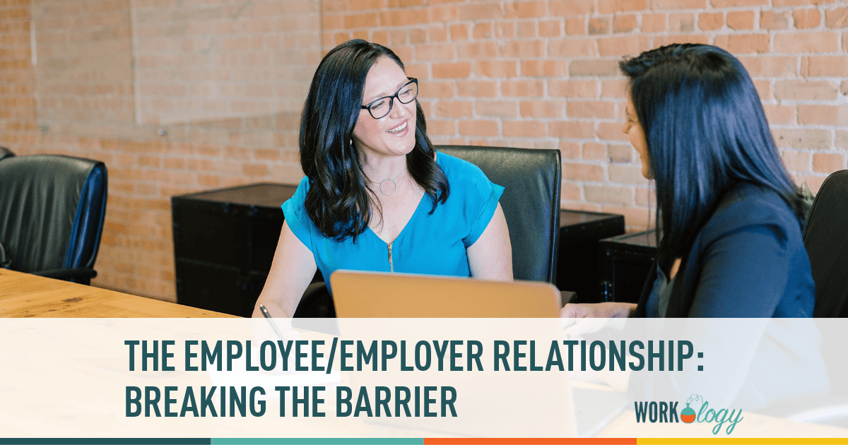 Breaking the Barrier Between Employee & Employer
