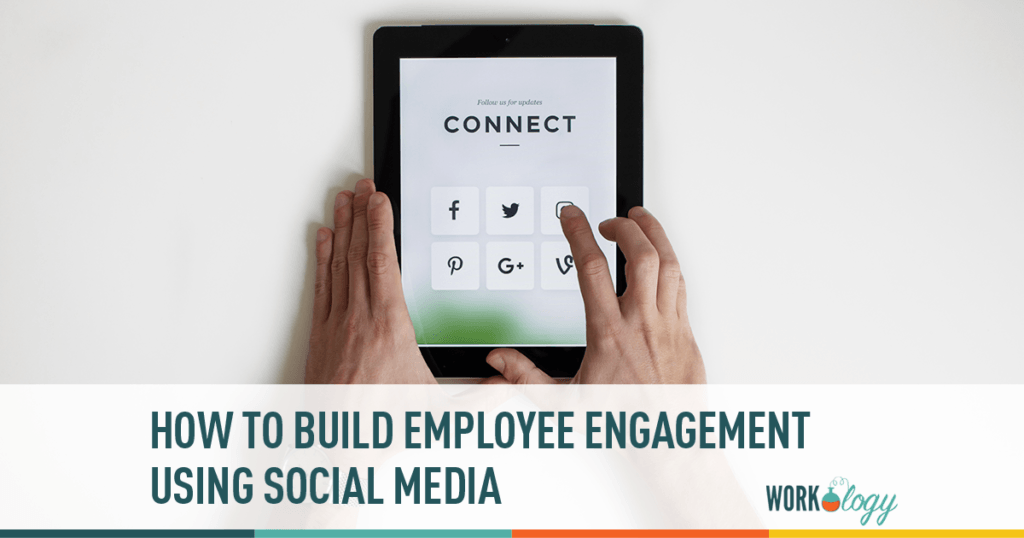 Building Employee Engagement Using Social Media