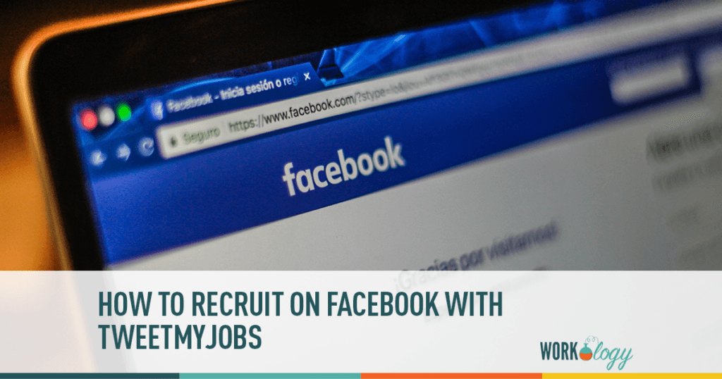 Facebook as a Candidate Pipeline and Recruitment Source