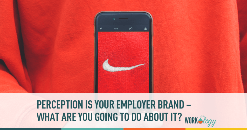 Perception May Be Your Employer Brand, but Technology Can Help