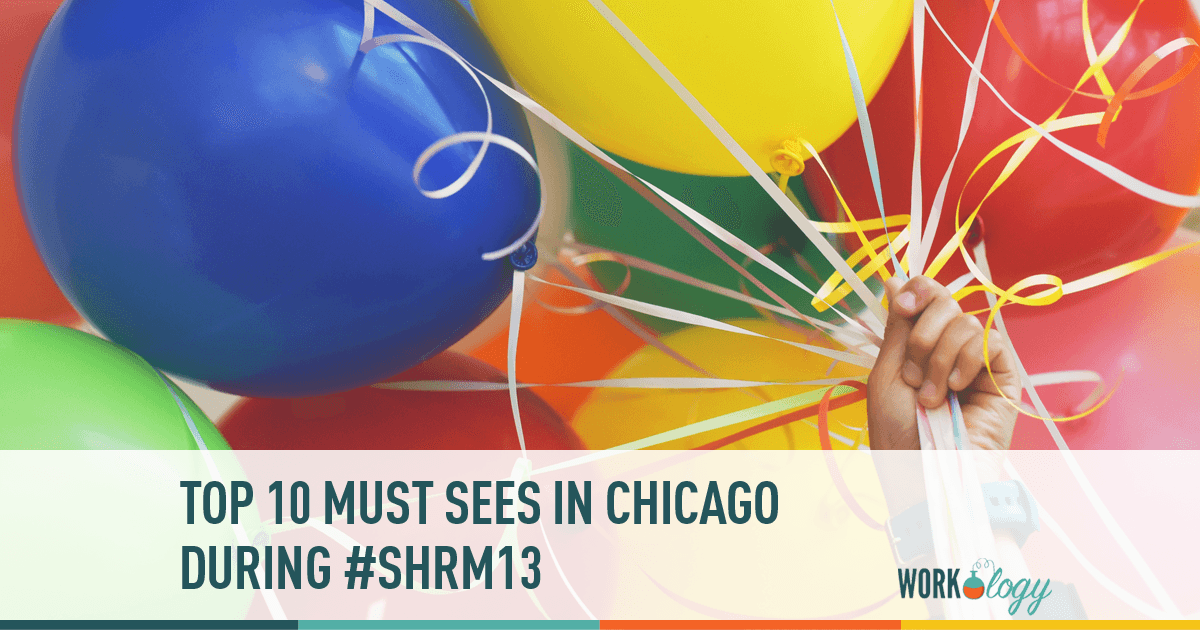 Places to visit while in Chicago for the #SHRM13