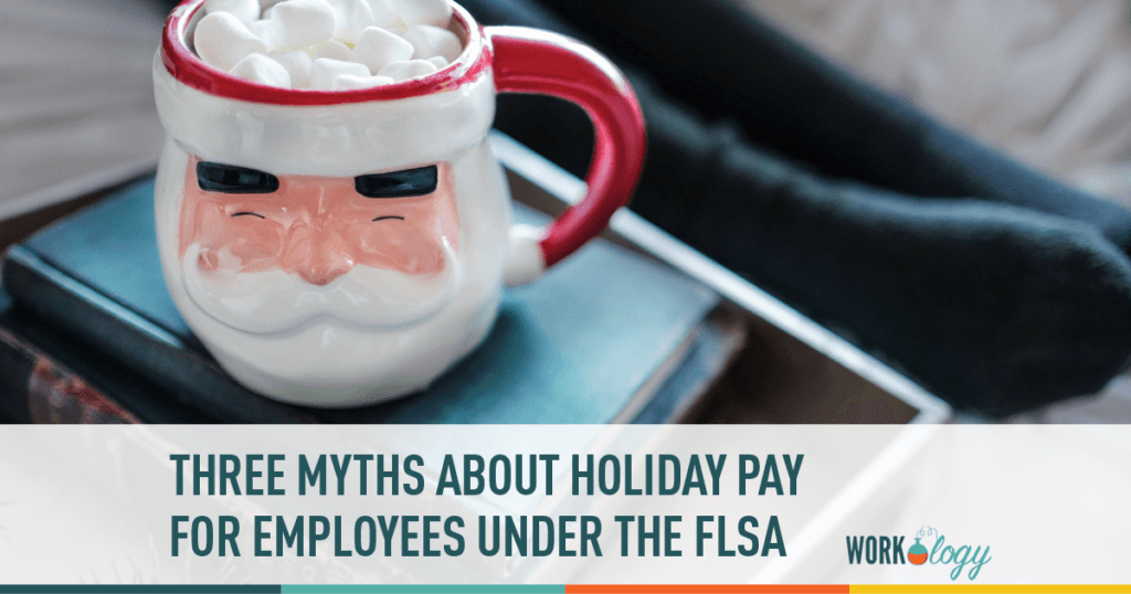 Debunking common holiday pay law myths