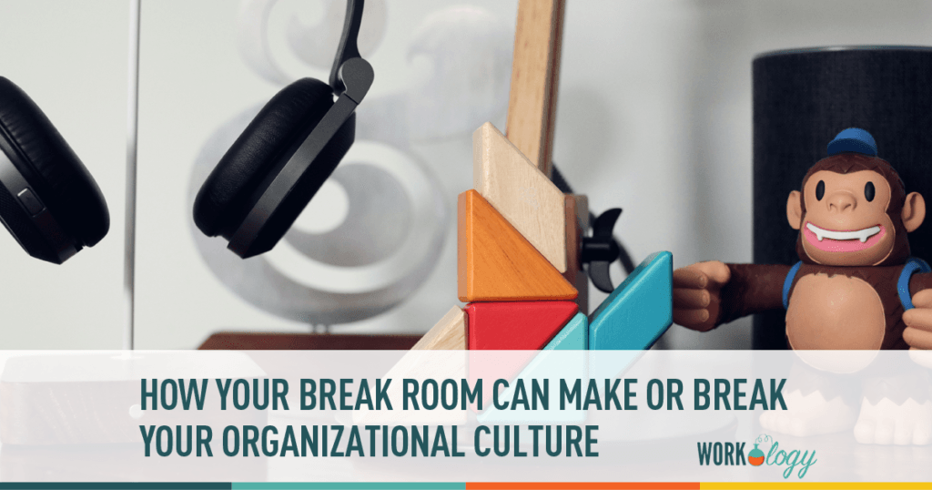 How to make breakrooms in the workplace work