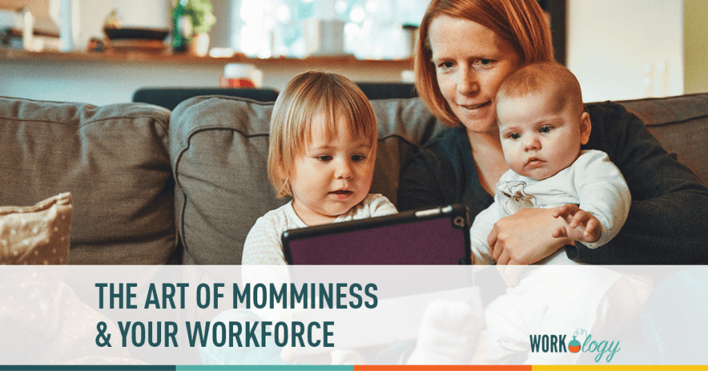 Mommies in the Workforce