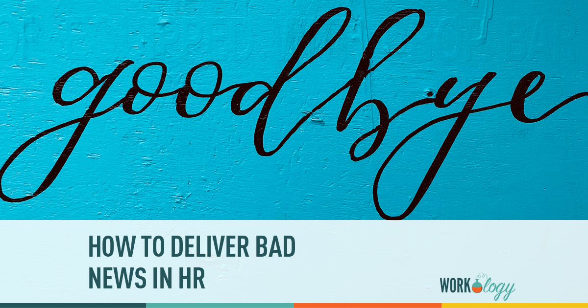 Tips for Delivering Bad News as HR