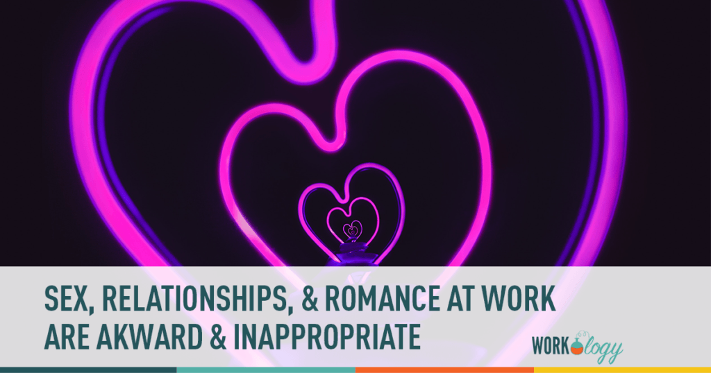 Romance & Relationship Policy at Work & the Workplace