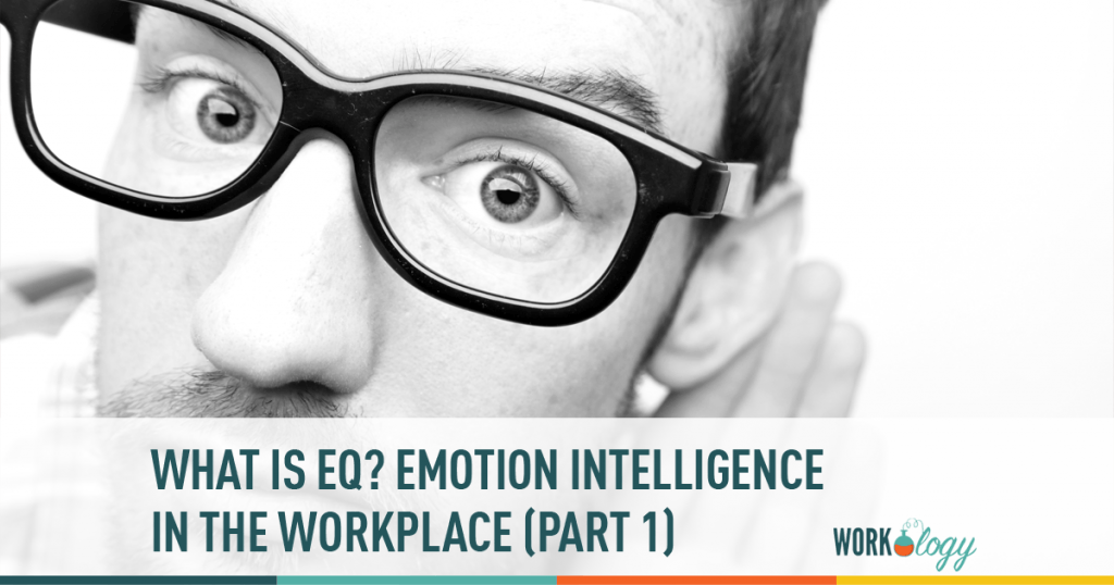 EQ, Emotional Intelligence, Workplace