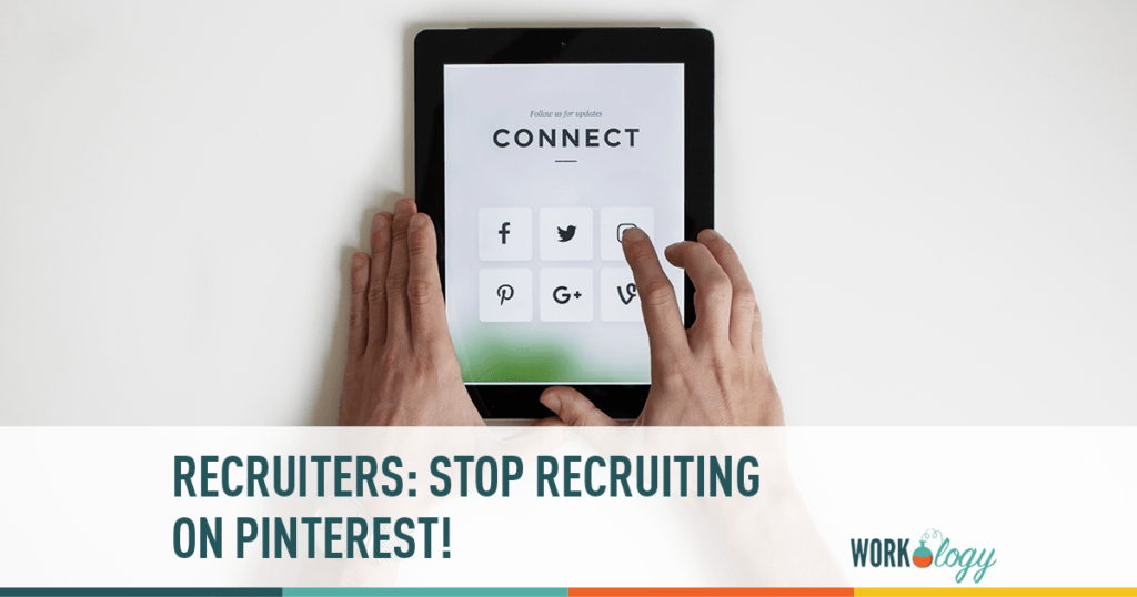 Pinterest For Recruiting or Sourcing