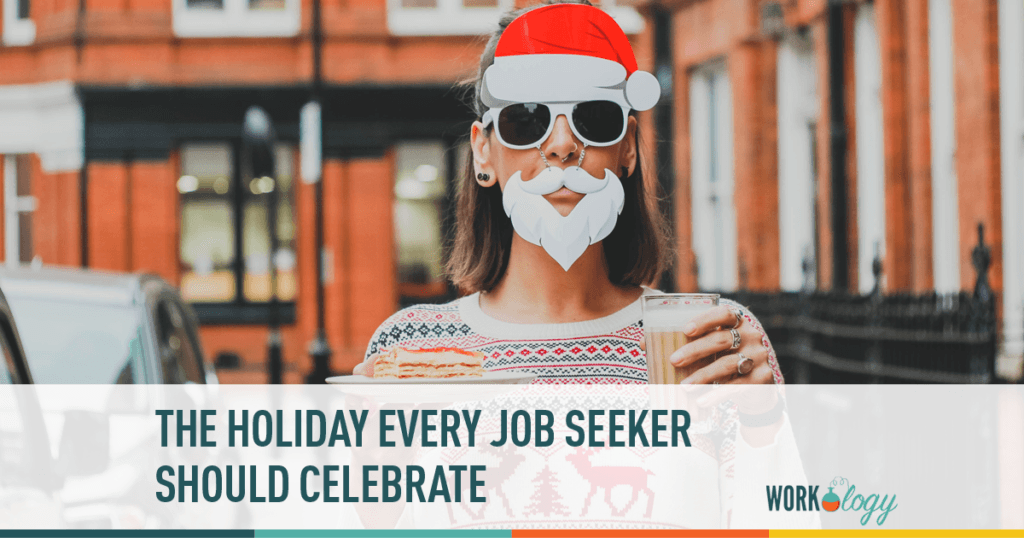 Job Seekers New Favorite Holiday