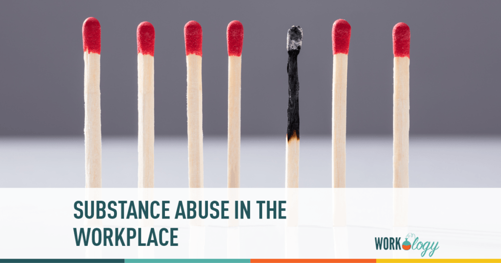 The Costs & Consequences of Substance Abuse in the Workplace