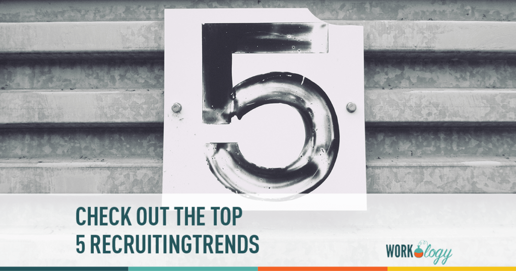 Uncovering the Top 5 Recruiting Trends