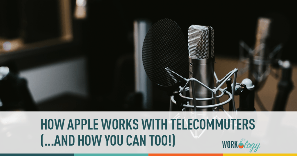 How Apple works with telecommuters