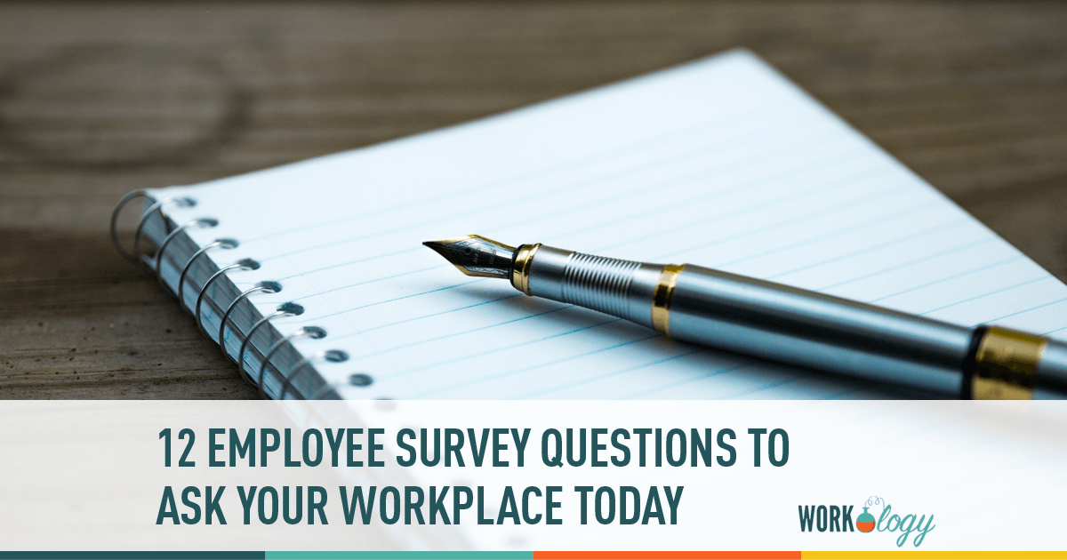 12 Employee Survey Questions To Ask Your Workplace Today