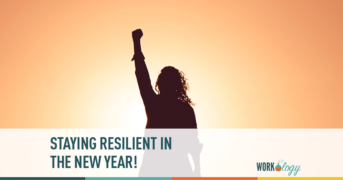 Staying Resilient in the New Year! - Blogging4Jobs