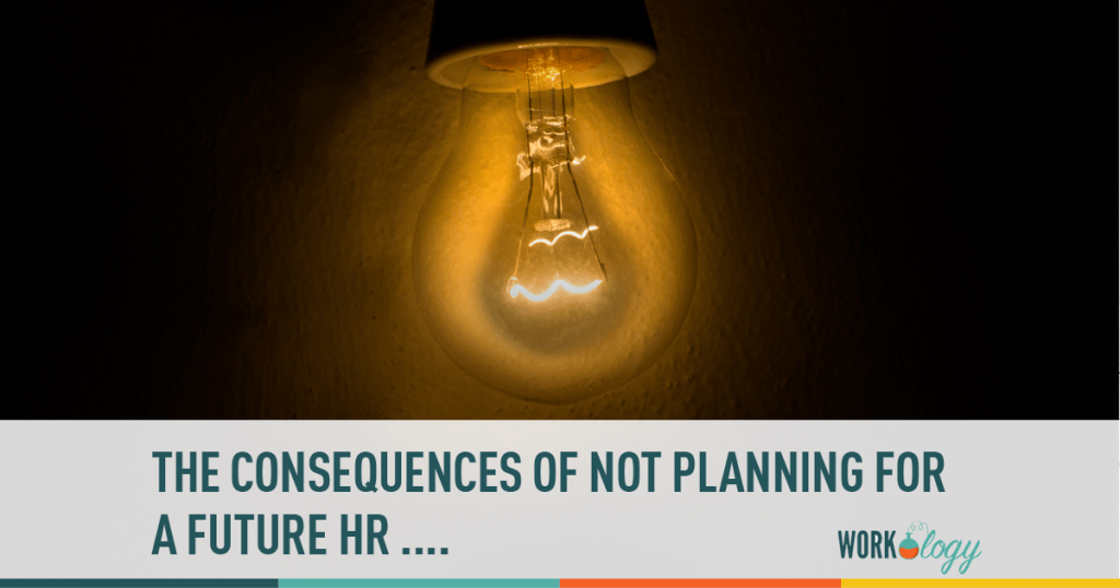 HR Future, HR Consequences, Future of HR, HR Planning