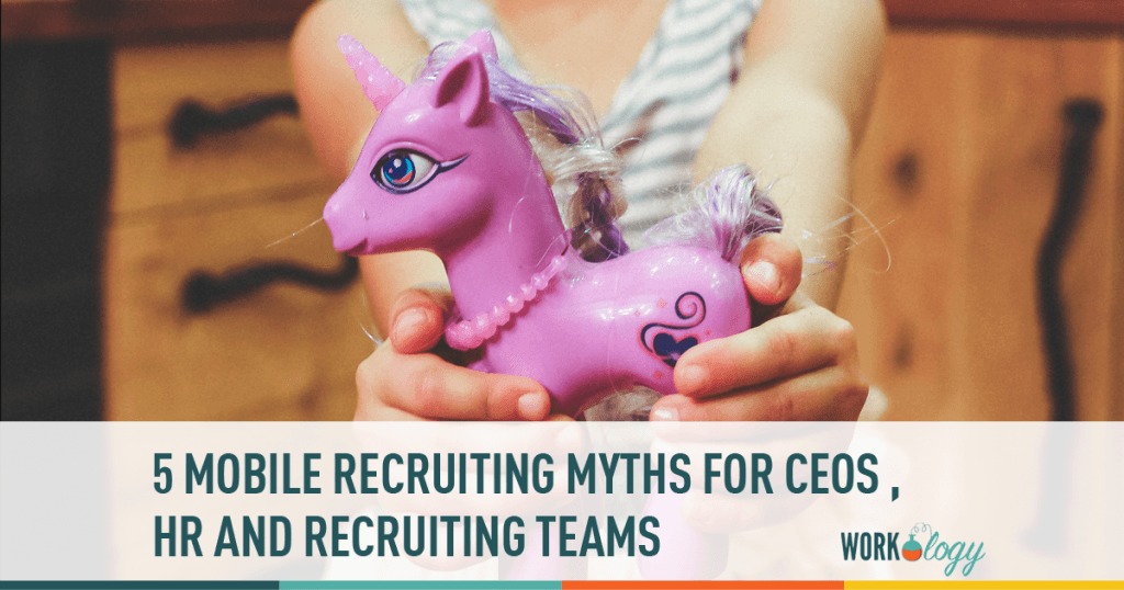 mobile recruiting, mobile resumes, hr, recruiting, myths