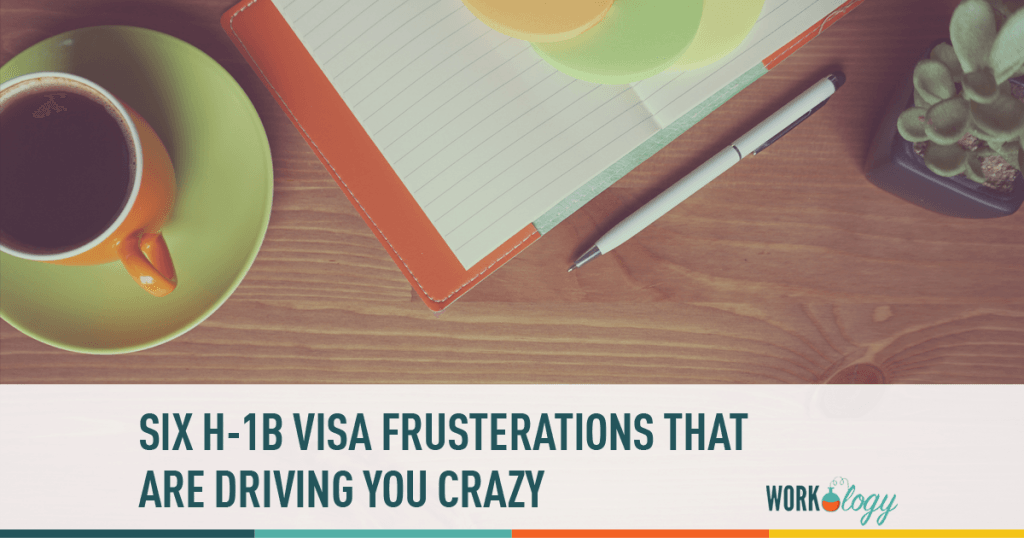 h1b, visa, frustrations, regulations
