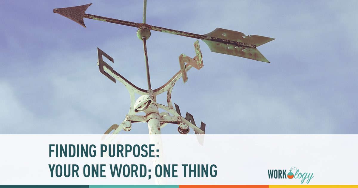finding purpose: your one word; one thing
