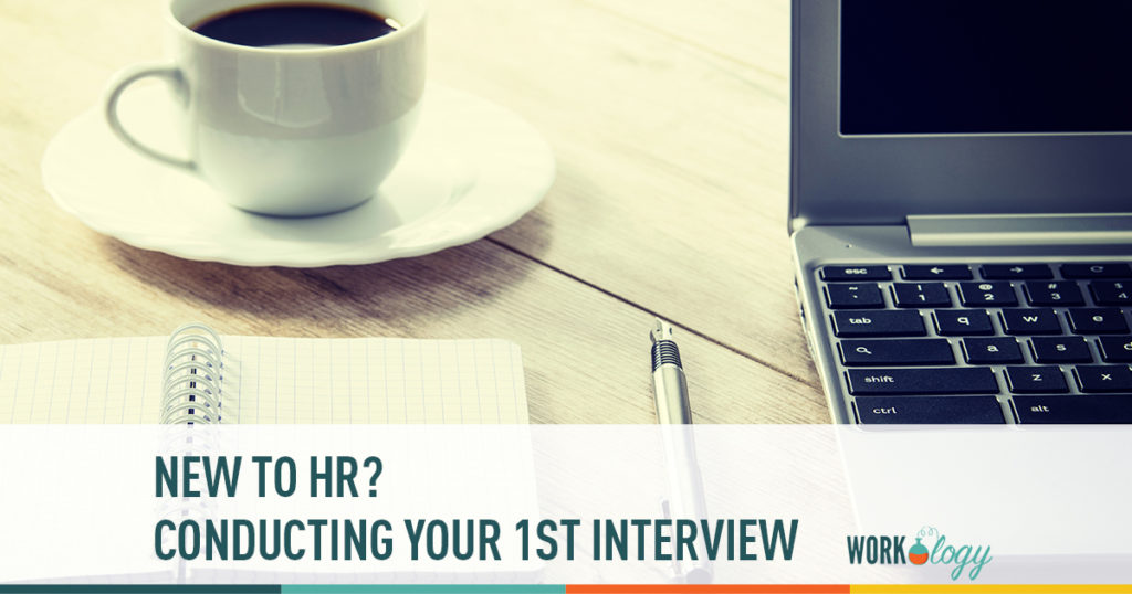 new to hr? conducting your first interview