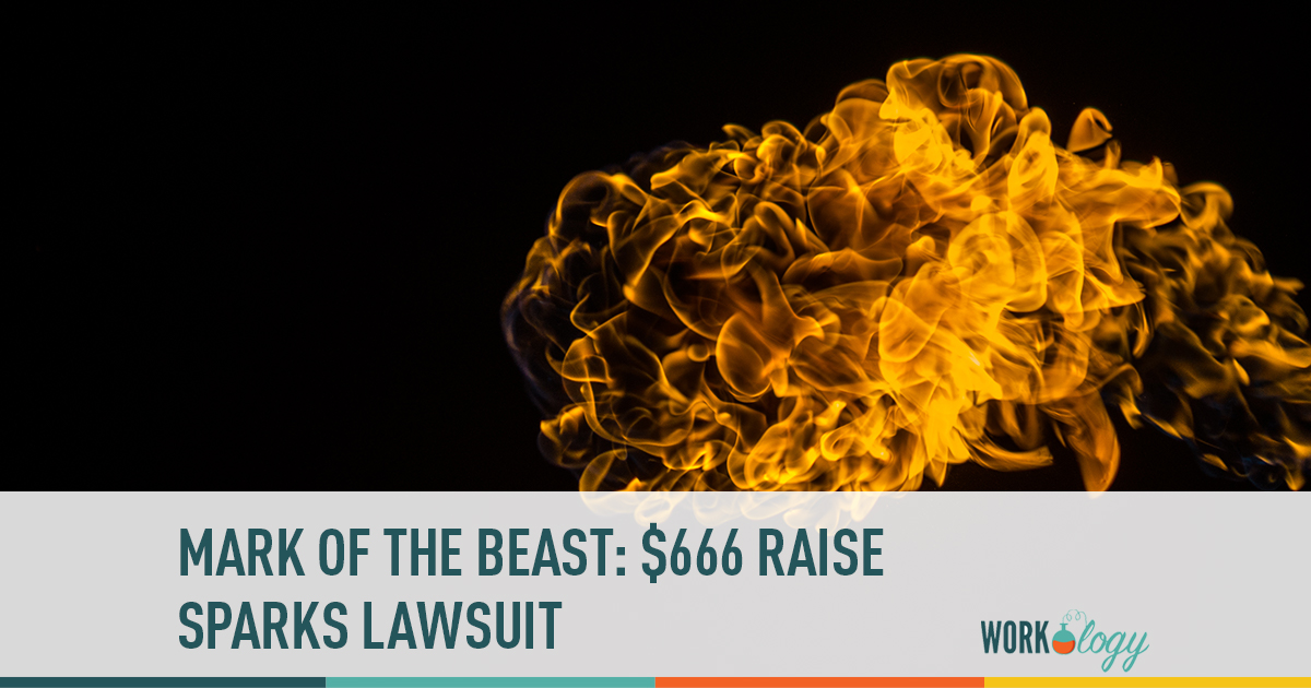 mark of the beast: $666 raise sparks lawsuit