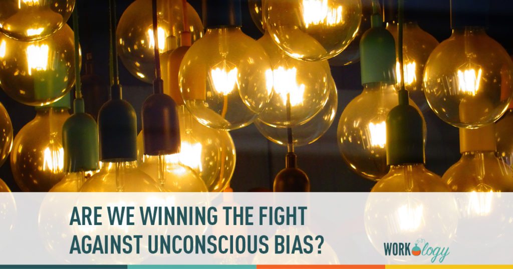 are we winning the fight against unconscious bias
