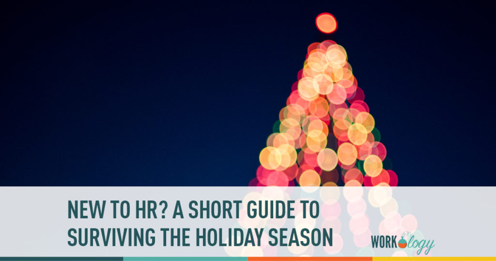new to hr? a short guide to surviving the holiday season
