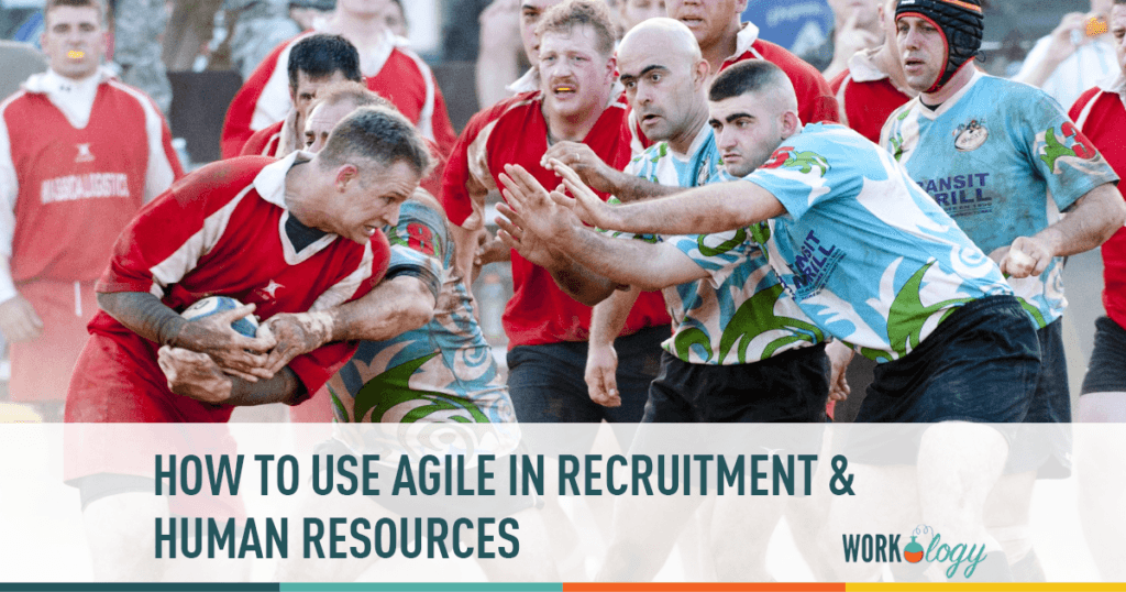 agile hr, agile human resources, agile recruiting, agile recruitment