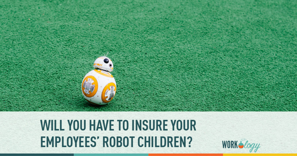 will you have to insure your employees robot children