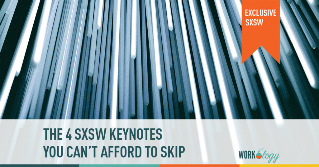 the 4 sxsw keynotes you can't afford to miss