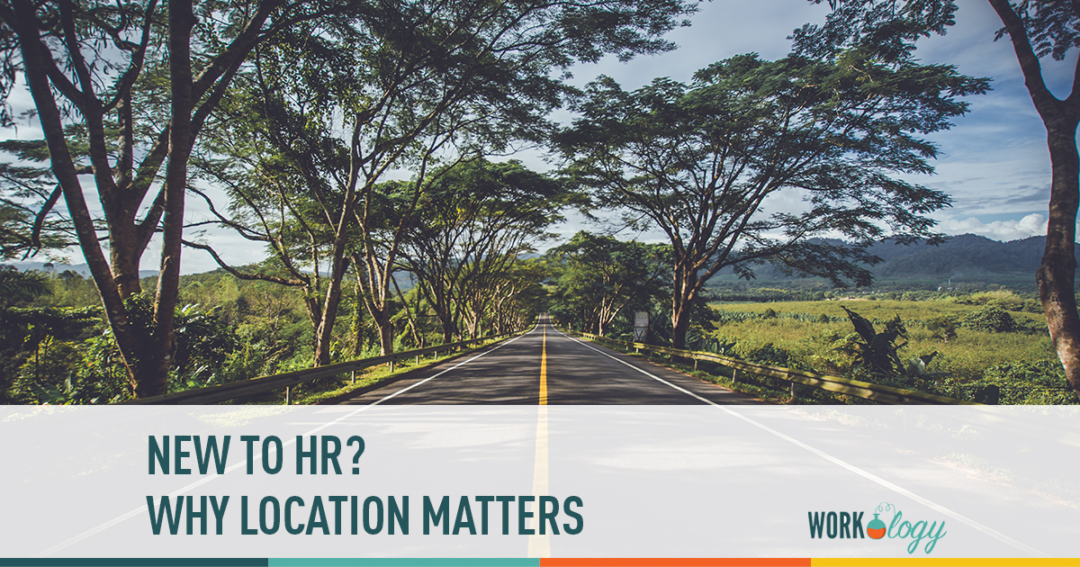 new to hr? why location matters