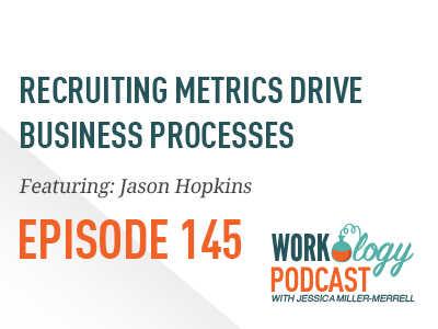 recruiting metrics drive business processes