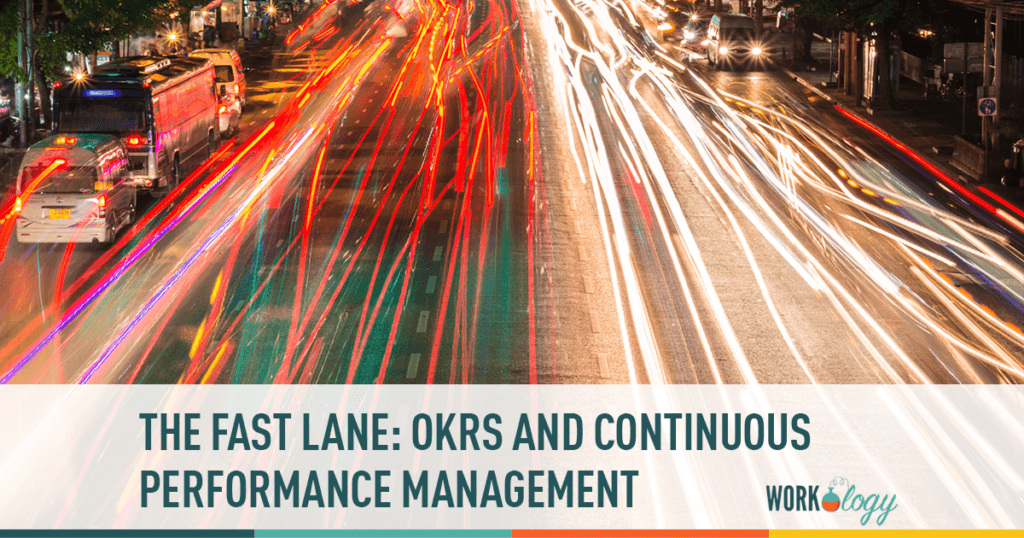 How OKRs and Continuous Performance Management® put my Company (and Career) in the Fast Lane