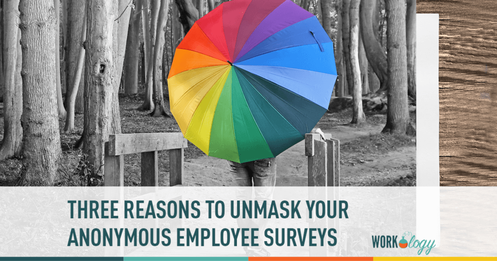 3 reasons to unmask your anonymous employee surveys