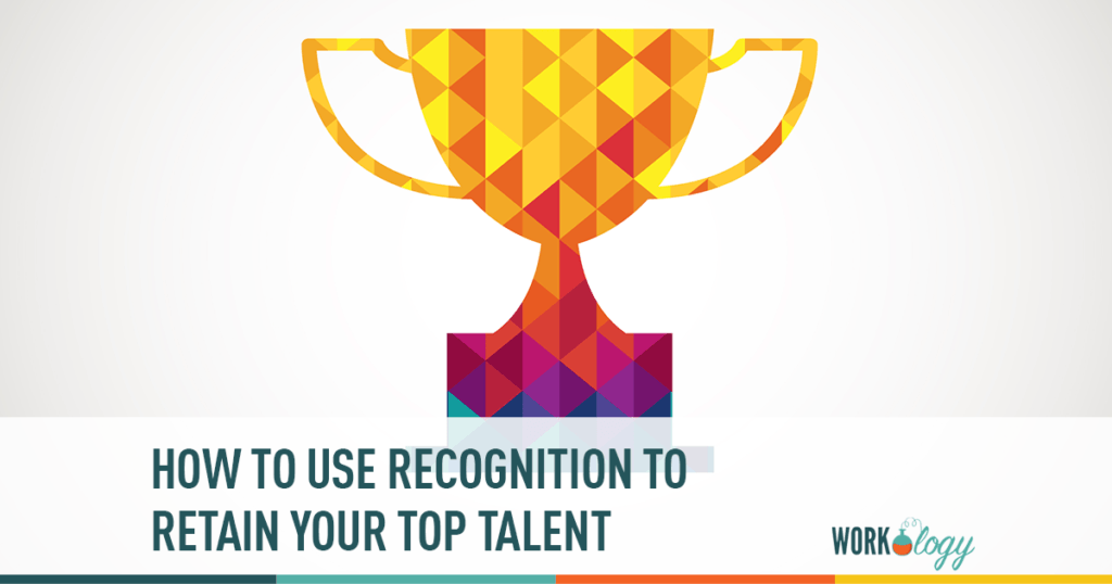 how to use recognition to retain top talent