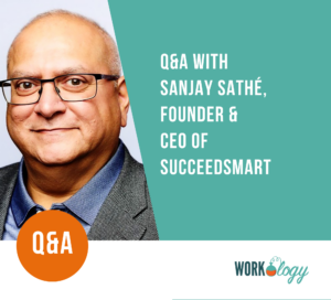 Sanjay Sathé, Founder & CEO of SucceedSmart, is no stranger to disrupting established industries.